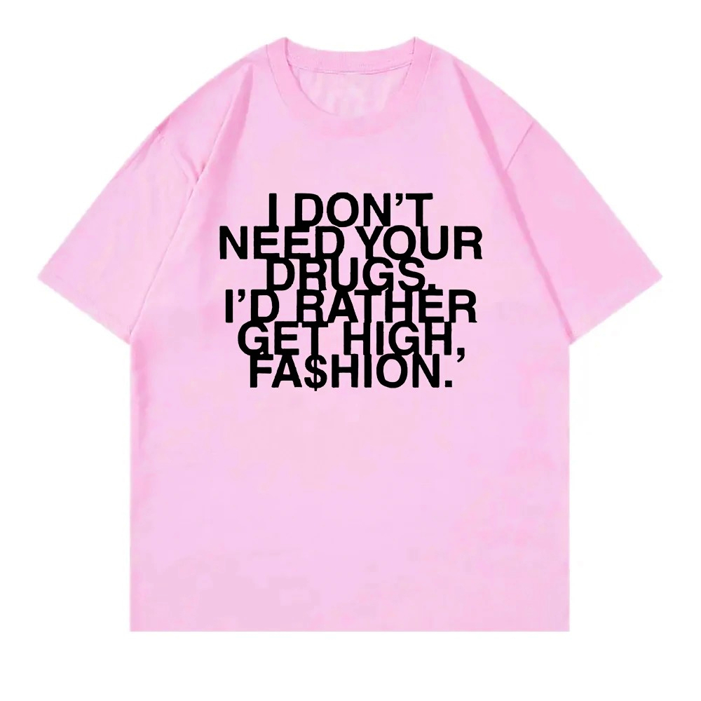 I Don’t Need Your Drugs I’d Ra - đánh giá và giá Summer Rae Clothing
