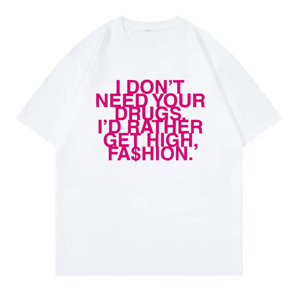 I Don’t Need Your Drugs I’d Ra - đánh giá và giá Summer Rae Clothing